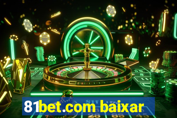 81bet.com baixar